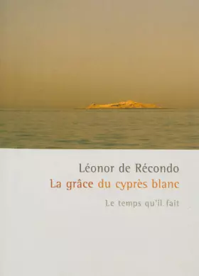 Couverture du produit · La grâce du cyprès blanc