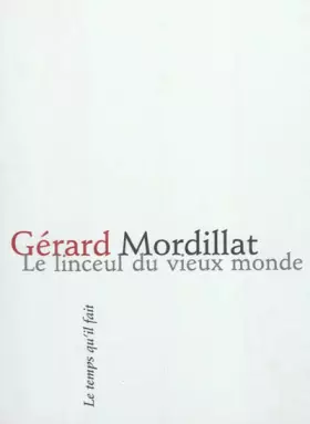 Couverture du produit · Le linceul du vieux monde