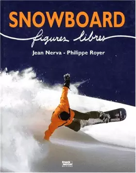 Couverture du produit · Snowboard: Figures libres