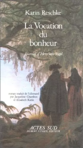 Couverture du produit · La Vocation du bonheur : Journal d'Henriette Vogel