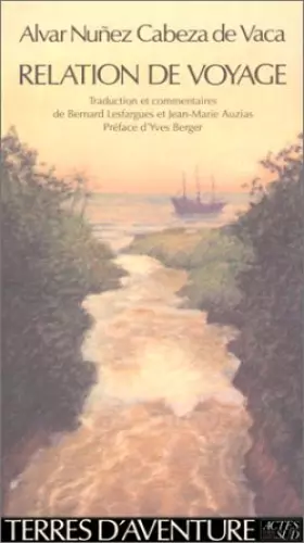 Couverture du produit · Relation de voyage : 1527-1537