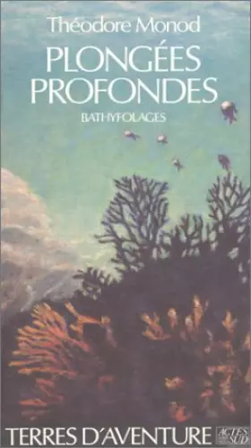 Couverture du produit · Plongées profondes : Bathyfolages