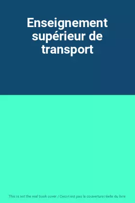 Couverture du produit · Enseignement supérieur de transport