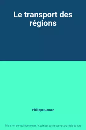 Couverture du produit · Le transport des régions