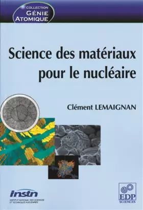Couverture du produit · Science des matériaux pour le nucléaire