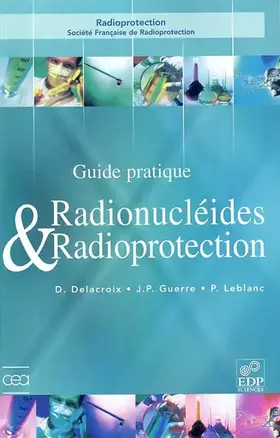 Couverture du produit · Guide de radioprotection et des radionucléides