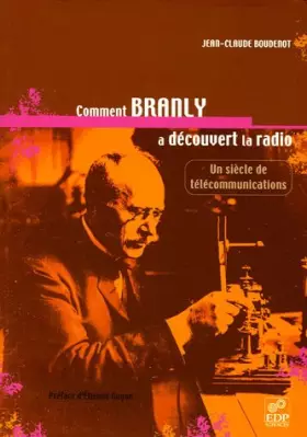 Couverture du produit · Comment Branly a découvert la radio
