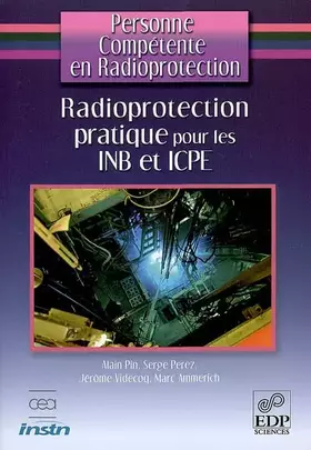 Couverture du produit · RADIOPROTECTION PRATIQUE INB & ICPE