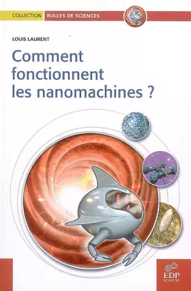 Couverture du produit · Comment fonctionnent les nanomachines ?