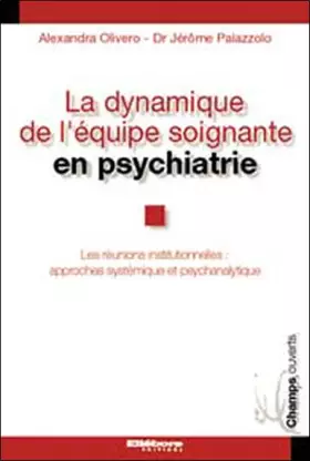 Couverture du produit · Dynamique équipe soignante psychiatrie