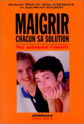 Couverture du produit · Maigrir, chacun sa solution