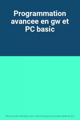 Couverture du produit · Programmation avancee en gw et PC basic