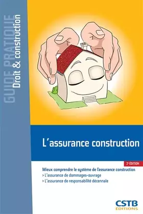 Couverture du produit · L'assurance construction: Mieux comprendre le système de l'assurance construction.