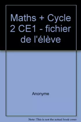 Couverture du produit · Maths + Cycle 2 CE1 - fichier de l'élève