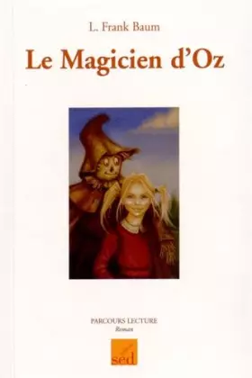 Couverture du produit · Le magicien d'Oz : Cycle 3