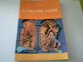 Couverture du produit · Le Parchemin Pourpre-Cycle 3-1 Livre