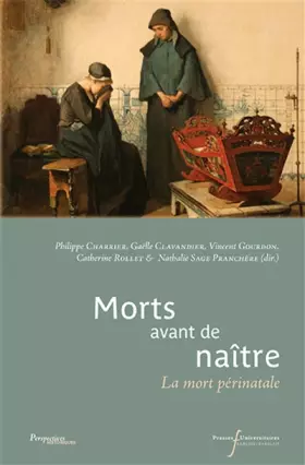 Couverture du produit · Morts avant de naître: La mort périnatale