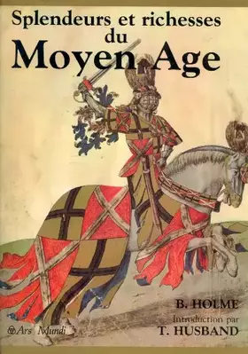 Couverture du produit · Splendeurs et richesses du Moyen âge