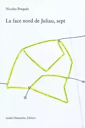 Couverture du produit · La face Nord de Juliau, sept