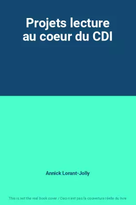 Couverture du produit · Projets lecture au coeur du CDI