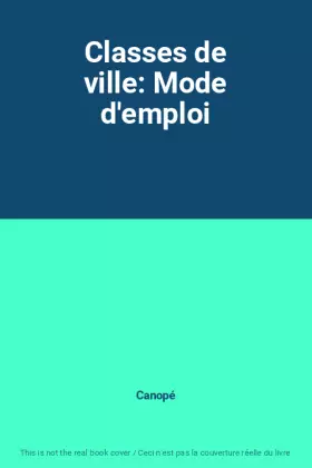 Couverture du produit · Classes de ville: Mode d'emploi