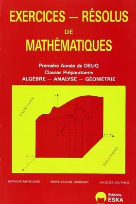Couverture du produit · Exercices résolus de mathématiques : DEUG, 1ère année, tome 1