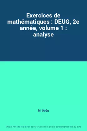 Couverture du produit · Exercices de mathématiques : DEUG, 2e année, volume 1 : analyse