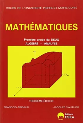 Couverture du produit · Cours de mathématiques : DEUG, 1ère année : algèbre, analyse