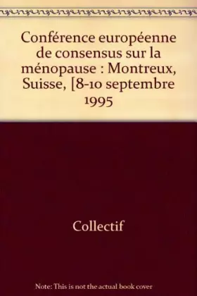 Couverture du produit · La ménopause conférence européenne de concensus