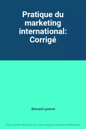 Couverture du produit · Pratique du marketing international: Corrigé