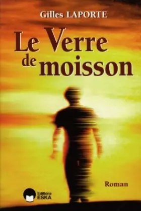 Couverture du produit · Le Verre de moisson