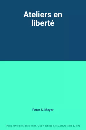 Couverture du produit · Ateliers en liberté