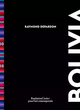 Couverture du produit · Raymond Depardon, Bolivia