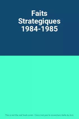 Couverture du produit · Faits Strategiques 1984-1985