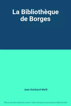 Couverture du produit · La Bibliothèque de Borges