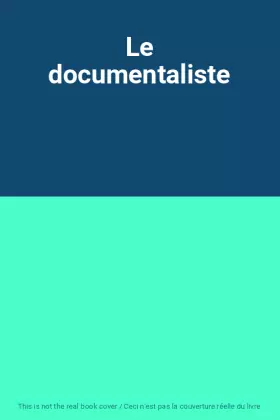 Couverture du produit · Le documentaliste