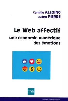 Couverture du produit · Le Web affectif: Une économie numérique des émotions