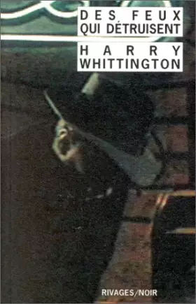 Couverture du produit · Des feux qui détruisent