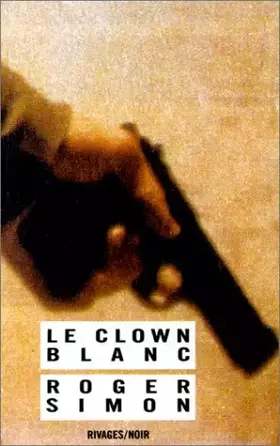 Couverture du produit · Le Clown blanc