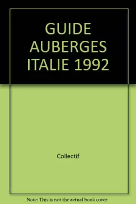 Couverture du produit · Guide Auberges Italie 1992