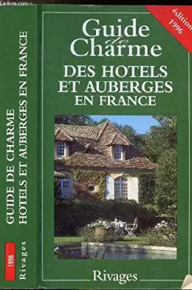 Couverture du produit · GUIDE AUBERGES DE CHARME 1996