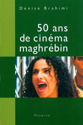 Couverture du produit · 50 ans de cinéma maghrébin