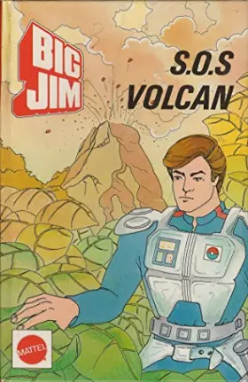 Couverture du produit · SOS volcan (Big Jim)