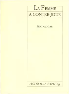 Couverture du produit · Femme A Contre Jour (la)