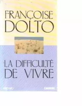 Couverture du produit · La difficulté de vivre