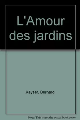 Couverture du produit · L'Amour des jardins