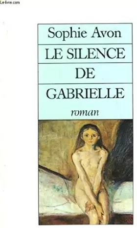 Couverture du produit · Le silence de gabrielle