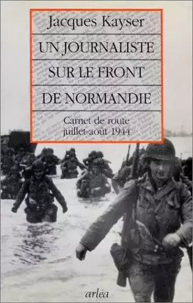 Couverture du produit · Un Journaliste sur le front de Normandie