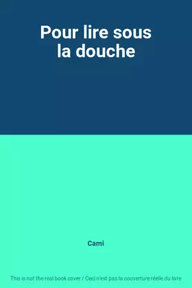 Couverture du produit · Pour lire sous la douche