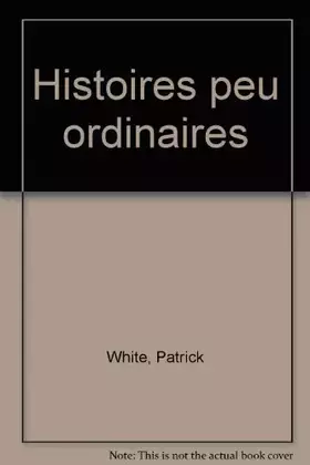 Couverture du produit · Histoires peu ordinaires